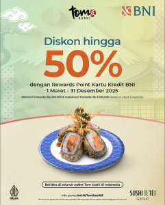 Tom Sushi Diskon hingga 50% dengan Rewards Point Kartu Kredit BNI! - Tuwaga
