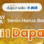 Promo Bank BCA Dapur Solo: Monday Ceria Beli 1 Dapat 2 Sampai Juni 2026 - Tuwaga