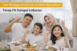 tips menjaga kesehatan akhir ramadhan