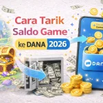 Cara Tarik Saldo Game ke DANA 2026: Langkah, Biaya, dan Waktu Proses Cara Tarik Saldo Game ke DANA 2026: Langkah, Biaya, dan Waktu Proses - Tuwaga
