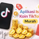 11 Aplikasi Isi Koin TikTok Murah April 2026, Lengkap dengan Tips Hemat - Tuwaga