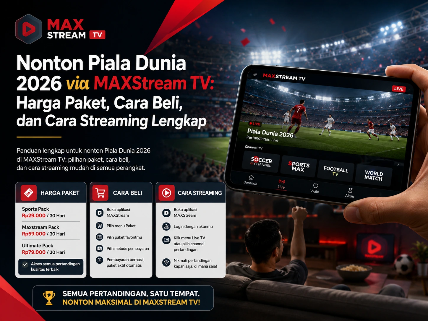 Nonton Piala Dunia 2026 via MAXStream TV: Harga Paket, Cara Beli, dan Cara Streaming Lengkap