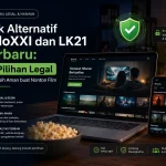 Link Alternatif IndoXXI dan LK21 Terbaru: 15 Pilihan Legal yang Lebih Aman buat Nonton Film - Tuwaga