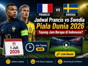jadwal prancis swedia piala dunia 2026
