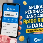 Aplikasi Penghasil Uang Asli Rp100 Ribu ke DANA, Beneran Ada? Aplikasi Penghasil Uang Asli Rp100 Ribu ke DANA, Beneran Ada? - Tuwaga