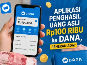 aplikasi penghasil uang 100 ribu