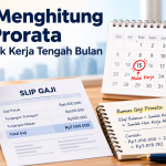 Cara Menghitung Gaji Prorata Saat Masuk Kerja Tengah Bulan Cara Menghitung Gaji Prorata Saat Masuk Kerja Tengah Bulan - Tuwaga