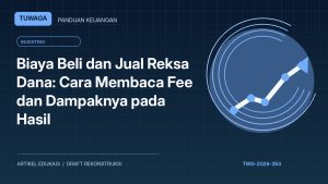 Biaya Beli dan Jual Reksa Dana: Cara Membaca Fee dan Dampaknya pada Hasil