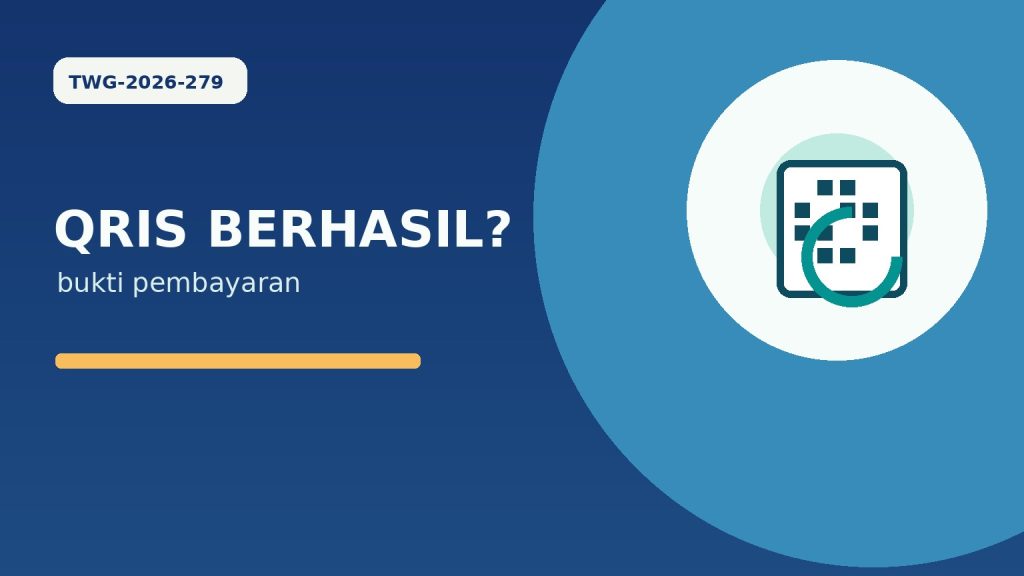 QRIS Berhasil tetapi Merchant Belum Menerima: Langkah Cek Tanpa Bayar Dua Kali